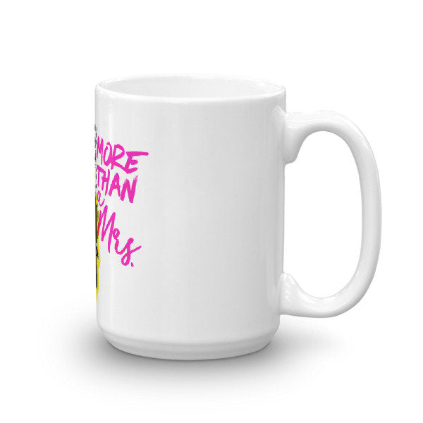 More than a Mrs.-Mug
