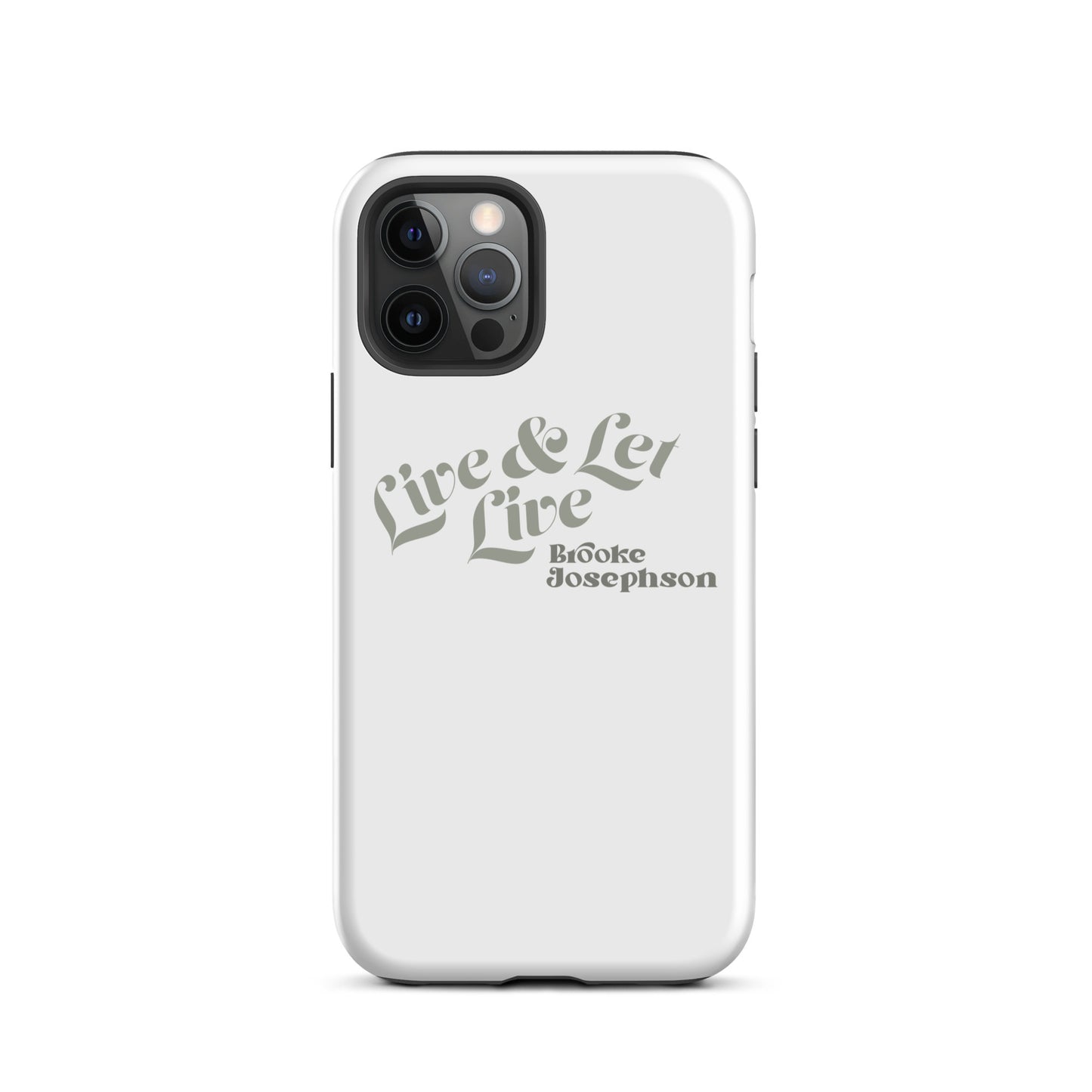Live & Let Live-Tough Case for iPhone®