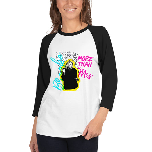 MORE THAN A MRS. - 3/4 sleeve raglan shirt