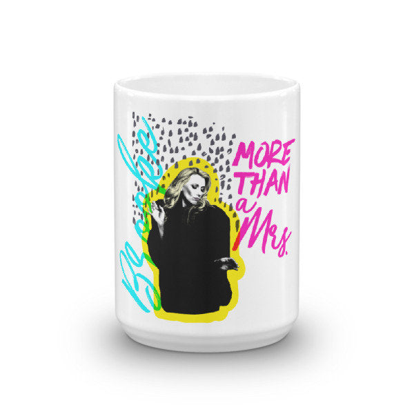 More than a Mrs.-Mug